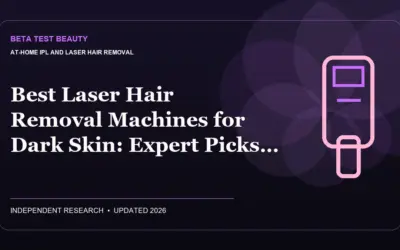 Best Laser Hair Removal Machines for Dark Skin (2026): Expert Picks for the Right Fit