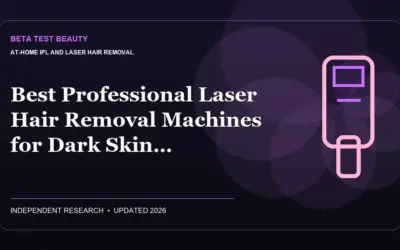 Best Professional Laser Hair Removal Machines for Dark Skin (2026): Buyer-Focused Picks
