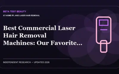 Best Commercial Laser Hair Removal Machines (2026): Our Favorite Picks