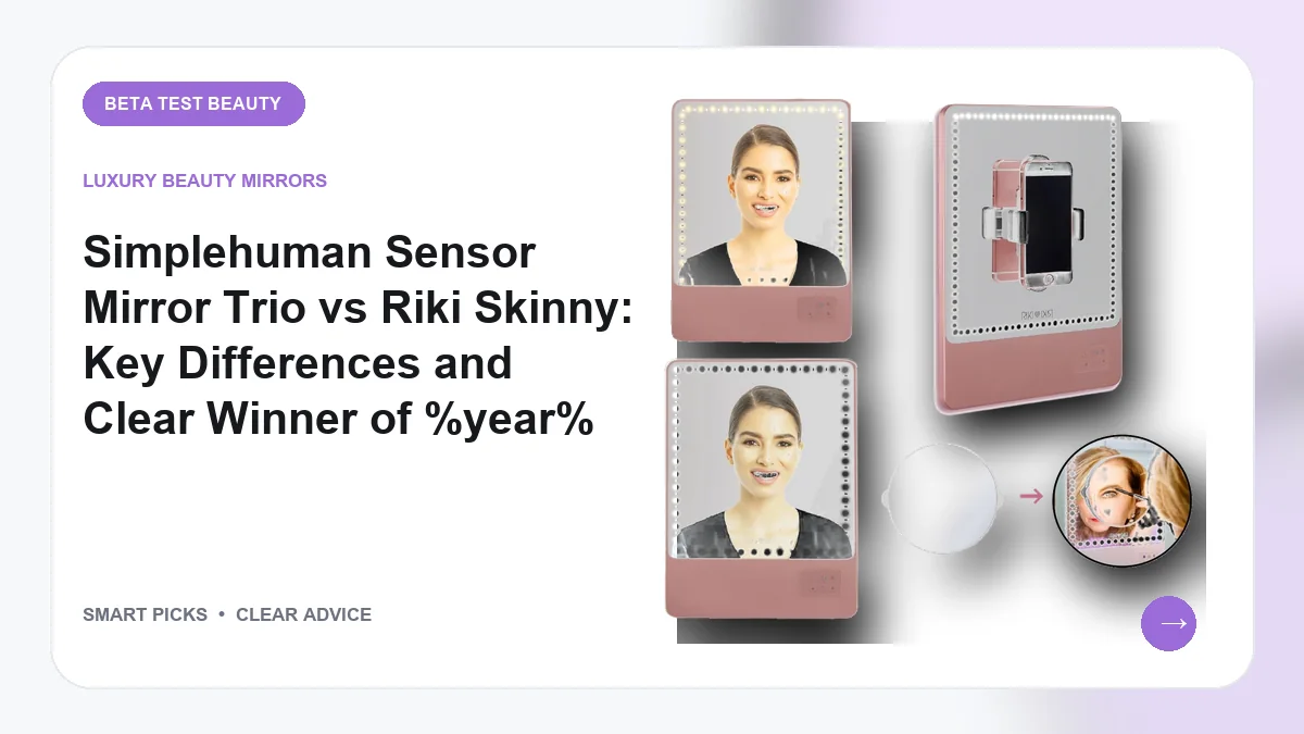Vanity Mirror Comparison We Recommend for Precision Makeup in 2026