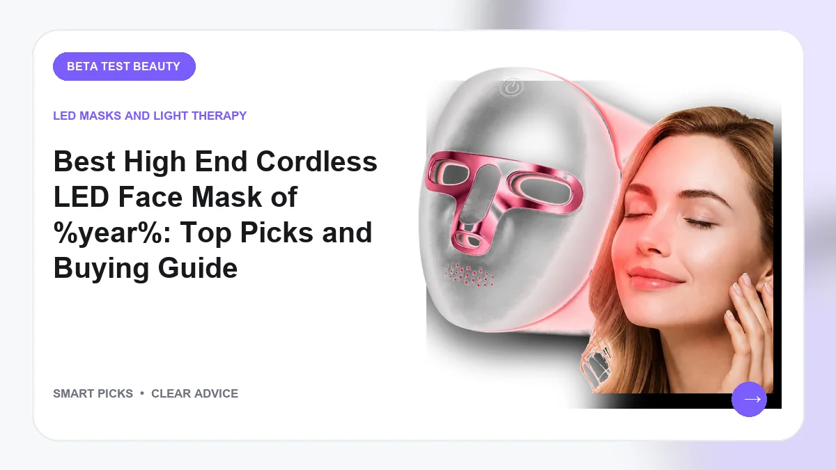 Luxury Cordless Light Therapy Masks Worth Buying in 2026
