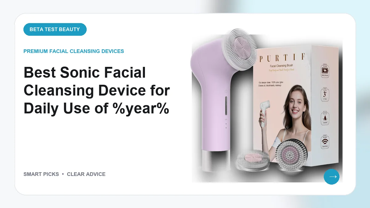 Facial Cleansing Brushes We Recommend for Everyday Skincare Routines in 2026