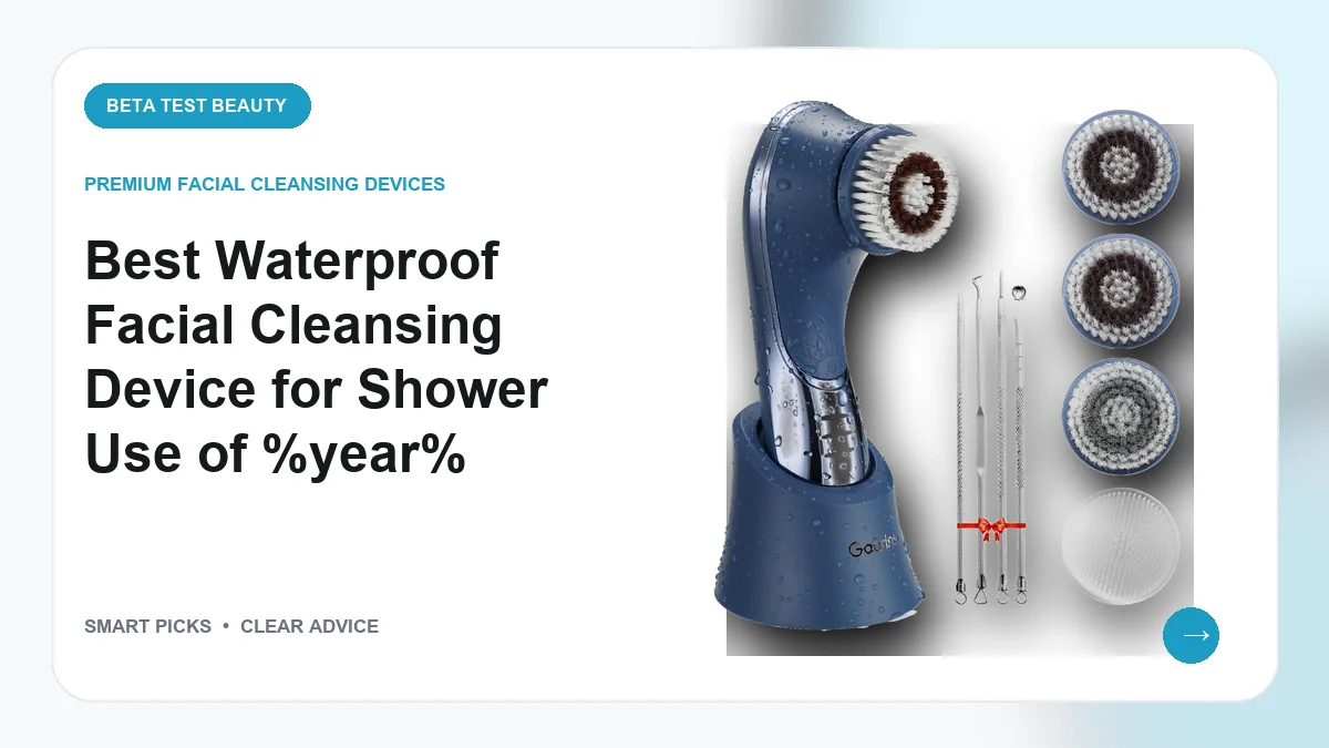 Best Waterproof Facial Cleansing Device for Shower Use in 2026: Top 5 Expert Choices