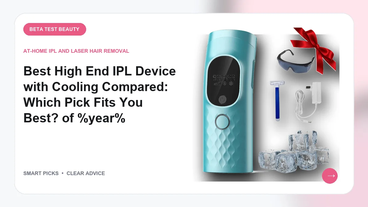 High End IPL Devices with Cooling We Recommend for 2026