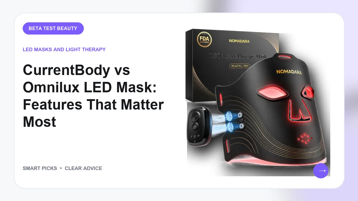 CurrentBody vs Omnilux LED Mask Picks Worth Buying in 2026