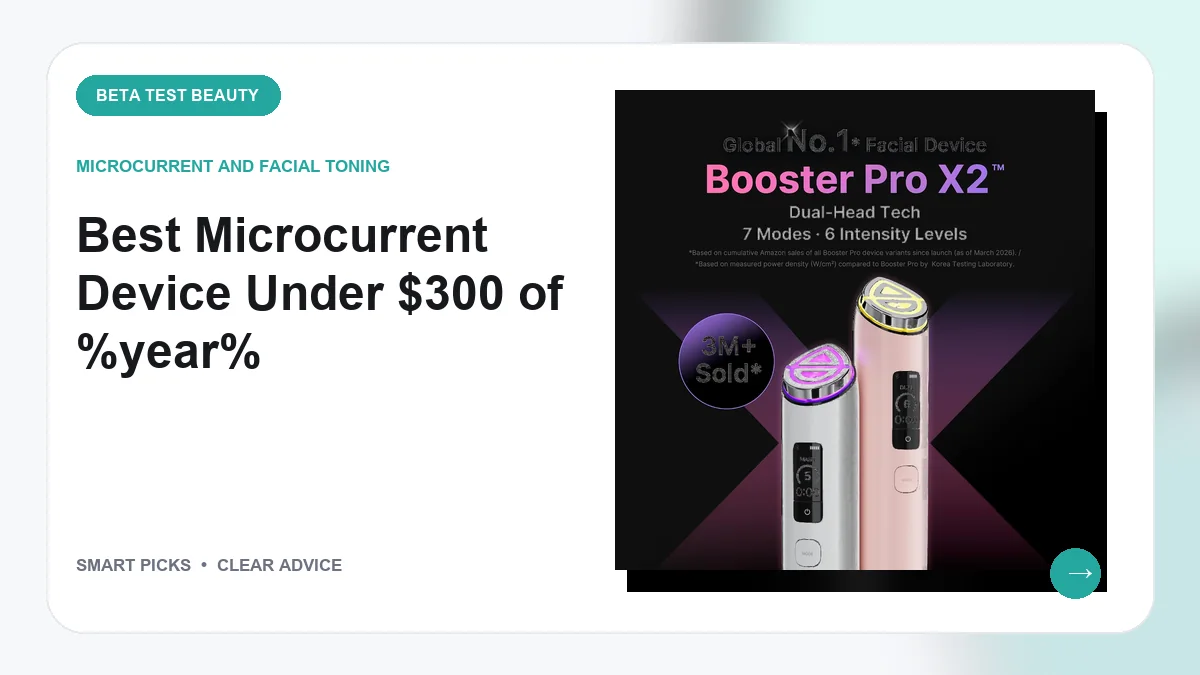 Microcurrent Devices Under $300 Worth Buying in 2026 for Facial Toning