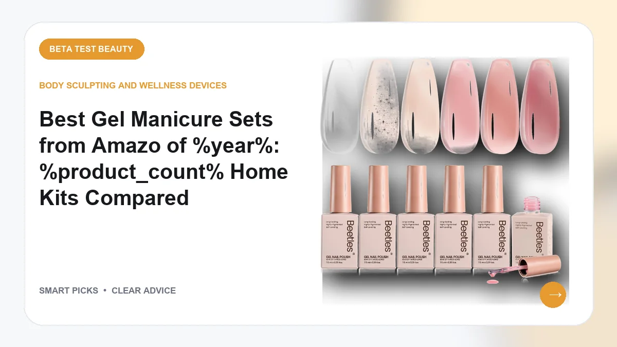 Gel Manicure Sets Worth Buying for Lasting At-Home Nails in 2026