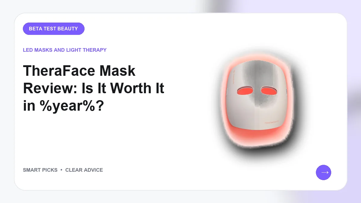 LED Light Therapy Masks We Recommend for Daily Skincare in 2026