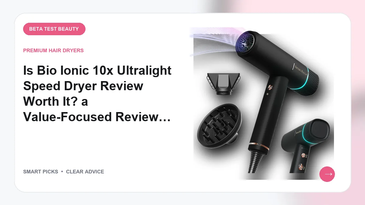 Bio Ionic 10x Ultralight Speed Dryer Review Guide for 2026: 8 Essential Tools Compared
