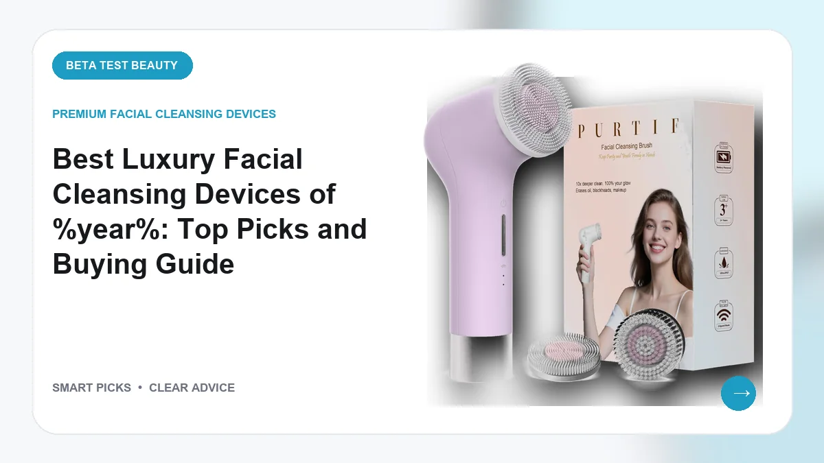 Facial Cleansing Tools Worth Buying for Smoother Skin in 2026