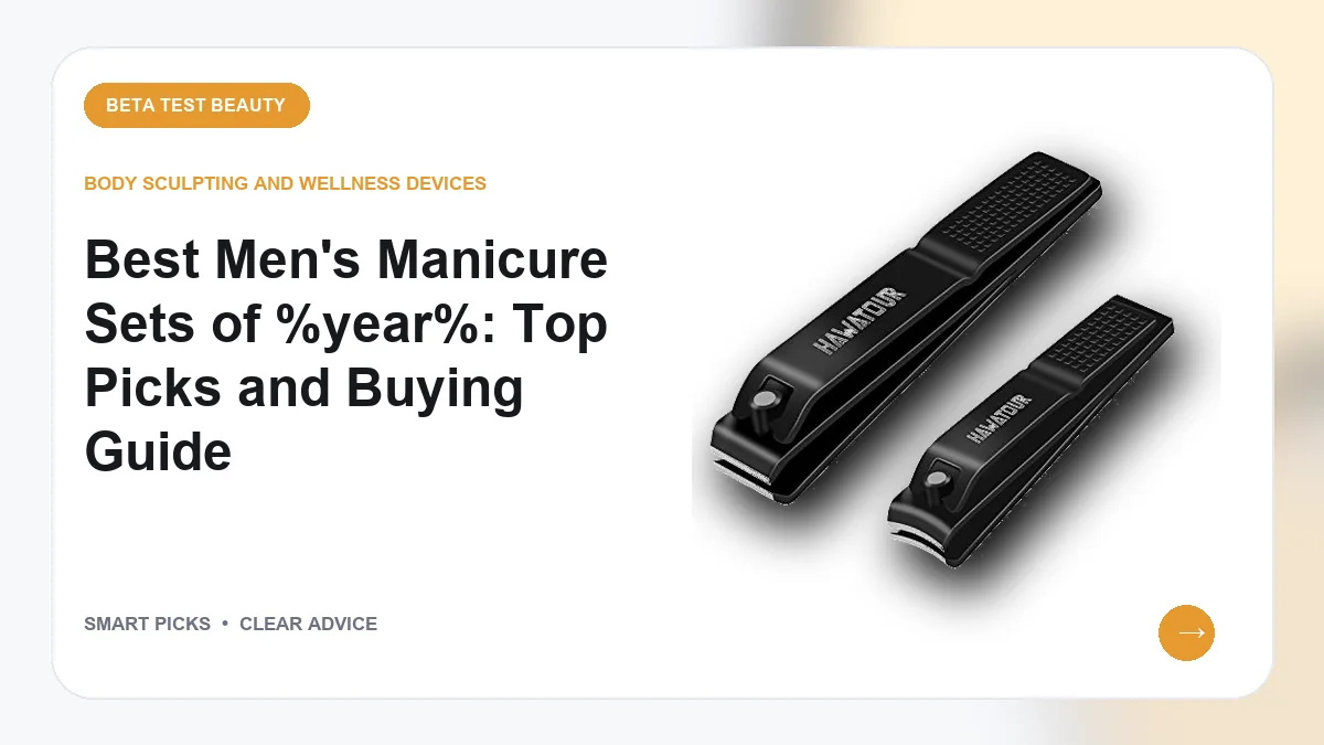 Men's Manicure Sets We Recommend in 2026