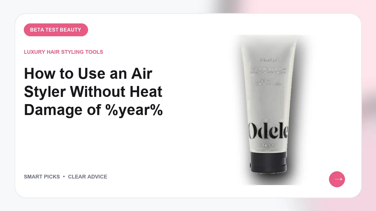 Air Stylers for Damage-Free Styling in 2026