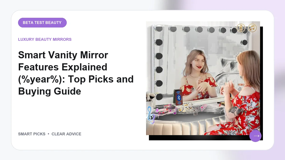 Smart Vanity Mirror Features Explained in 2026