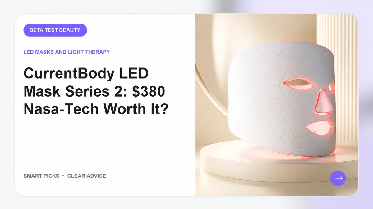 CurrentBody Skin LED Mask Series 2 Review (2026): Pros, Cons & Final Verdict