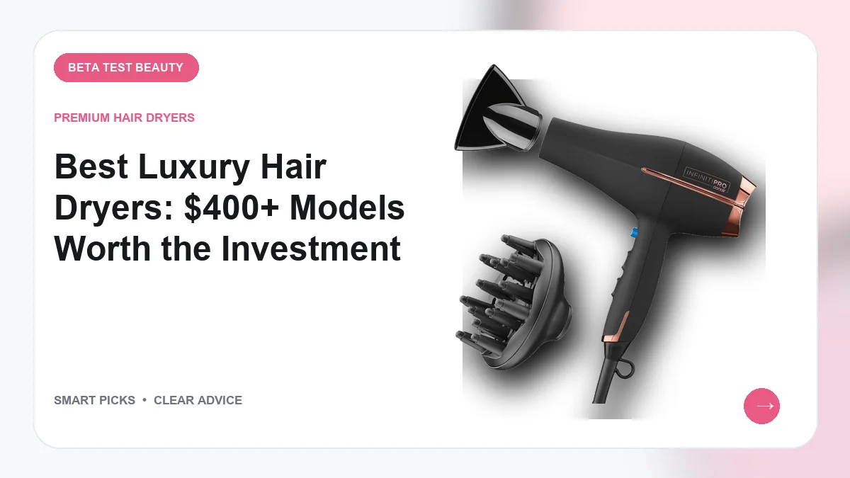 Best Luxury Hair Dryers: $400+ Models Worth the Investment