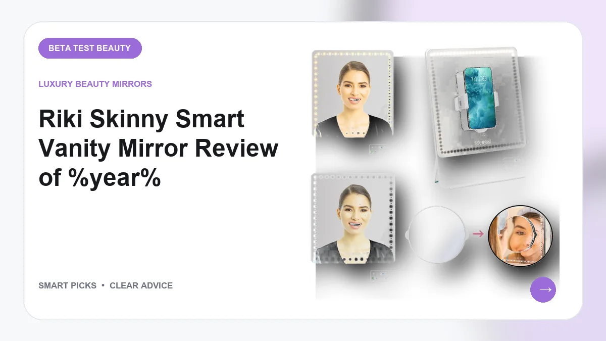 Riki Skinny Smart Vanity Mirror Review and Buyer Guide for 2026