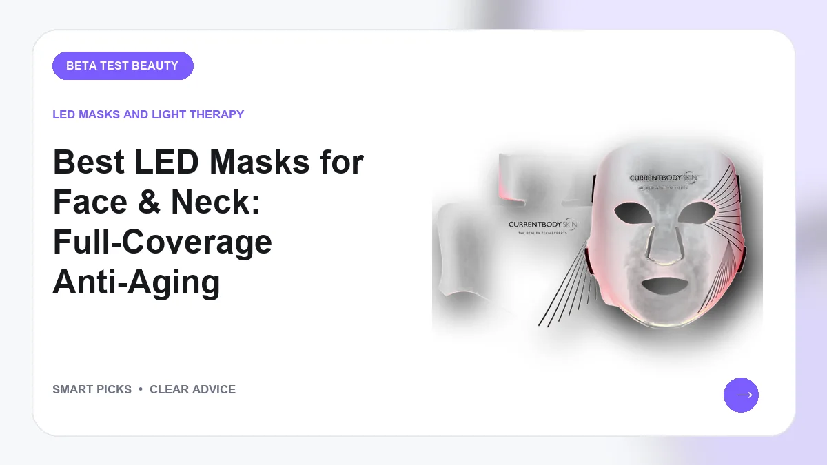 Best LED Mask for Face and Neck (2026): Our Recommended Choices