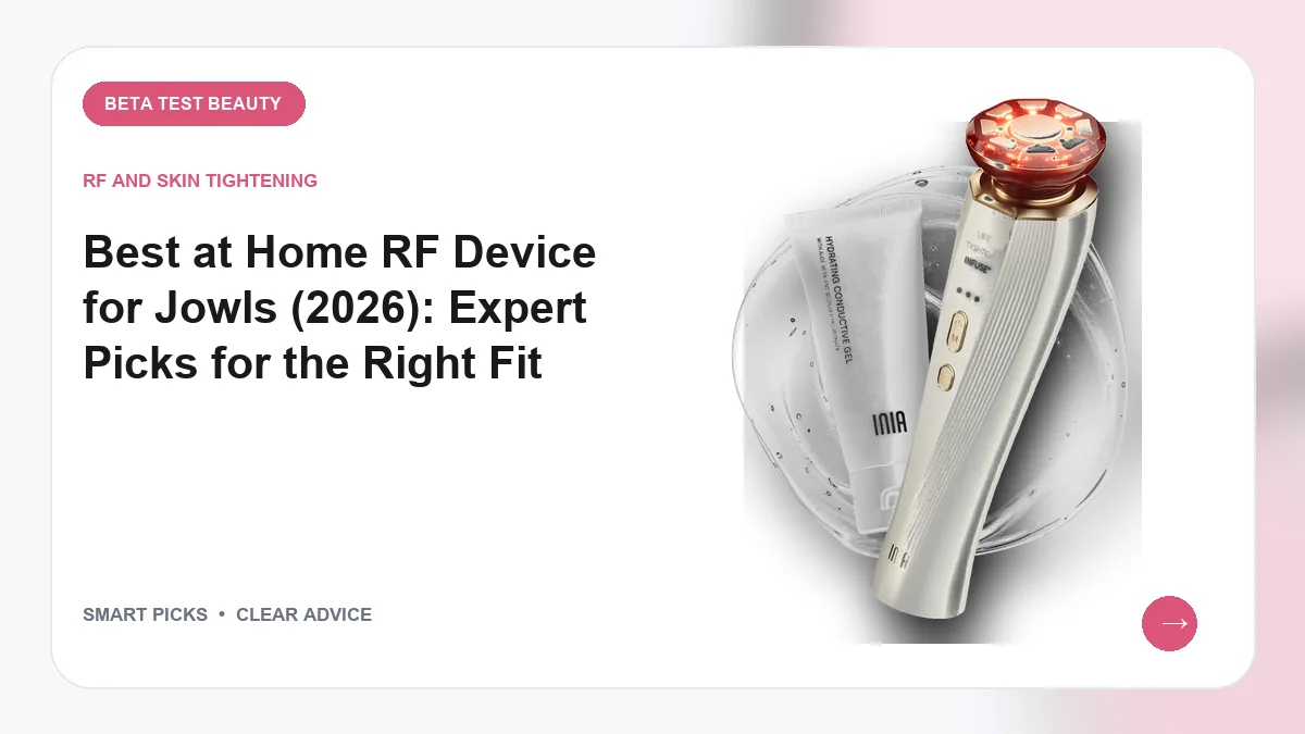 Best at Home RF Device for Jowls (2026): Expert Picks for the Right Fit