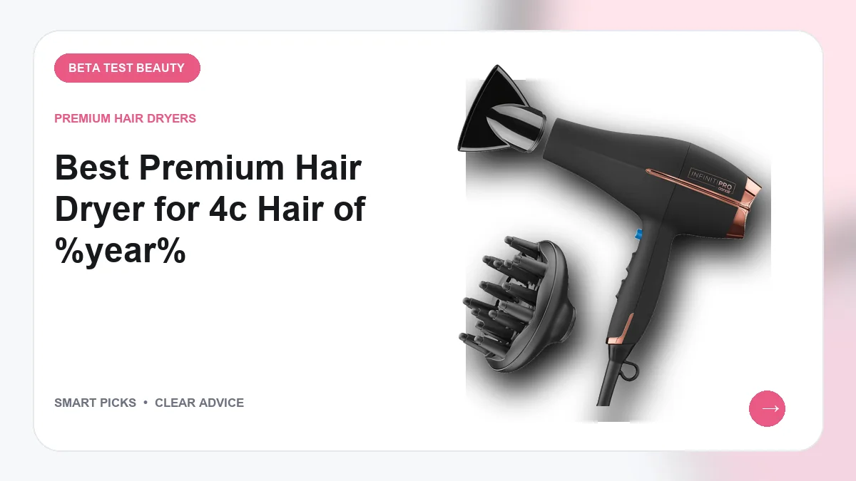 Hair Dryers We Recommend for Tight Coils and 4C Textures in 2026