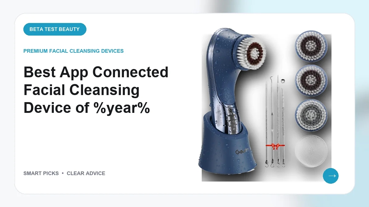 Best App Connected Facial Cleansing Device of 2026: 8 Smart Picks