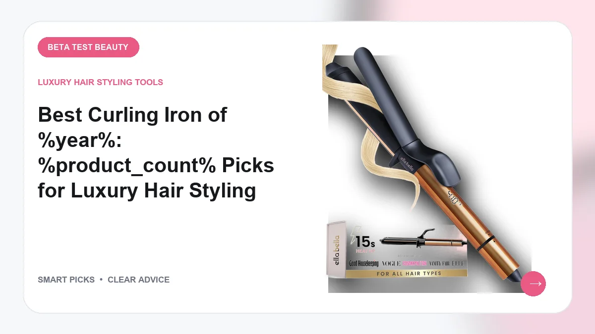 Premium Curling Irons for Luxurious Styles in 2026