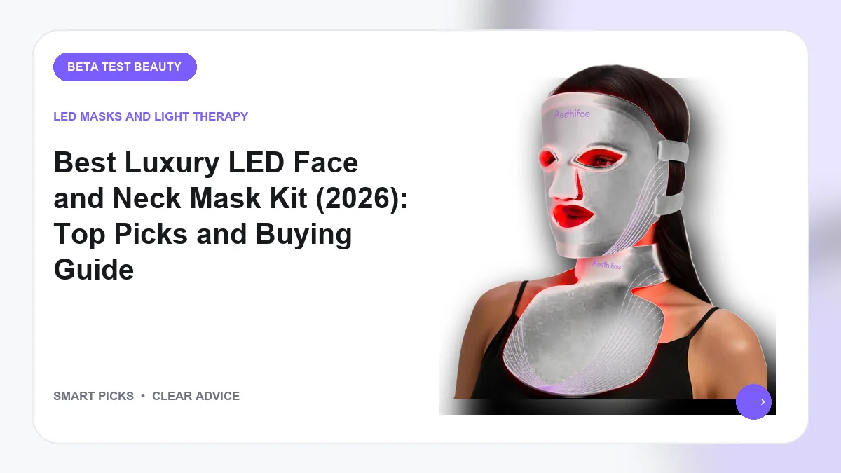 Our Picks for Luxury LED Face Masks in 2026