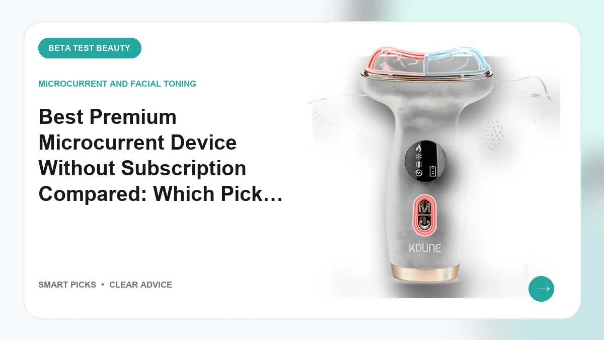Best Premium Microcurrent Device Without Subscription Compared: Which Pick Fits You Best? of 2026