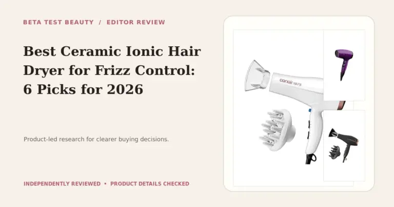 6 Best Ceramic Ionic Hair Dryer for Frizz Control Picks of 2026