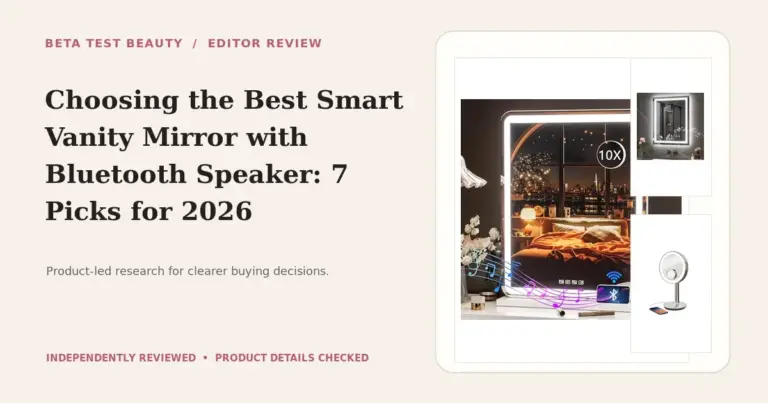 Finding the Best Smart Vanity Mirror with Bluetooth Speaker in 2026: 7 Top Picks