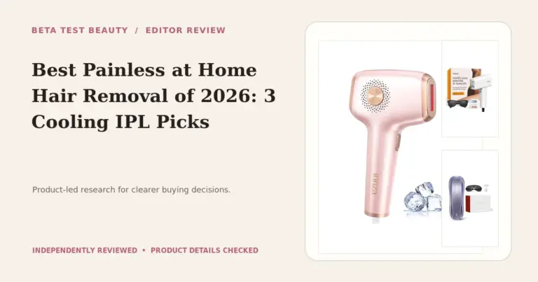 Top 3 Options for the Best Painless at Home Hair Removal in 2026