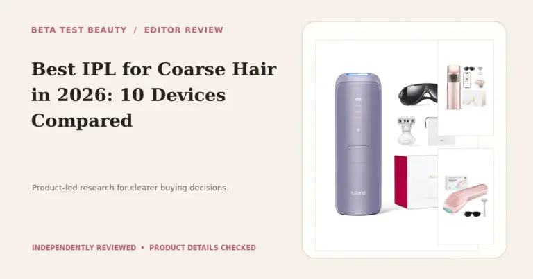 Best IPL for Coarse Hair in 2026: Top 10 Expert Selections