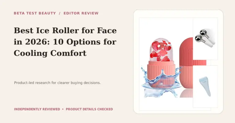Best Ice Roller for Face in 2026: Top 10 Picks for Morning Puffiness and Sculpting