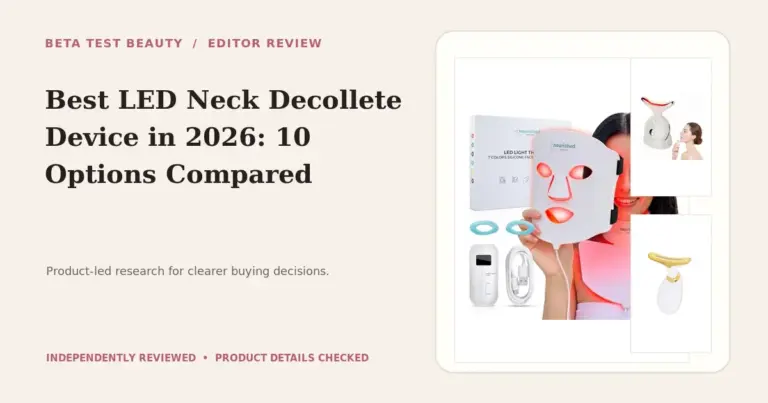 Best LED Neck Decollete Device in 2026: 10 Options Compared