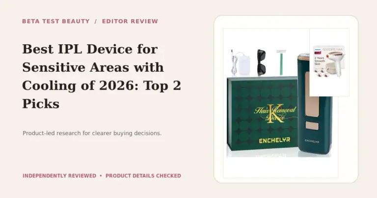 Best IPL Device for Sensitive Areas with Cooling of 2026: Top 2 Picks