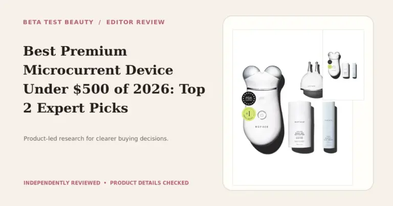 Best Premium Microcurrent Device Under $500 of 2026: Top 2 Expert Picks