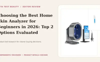 Home Skin Analyzers We Recommend for Clear Routines in 2026