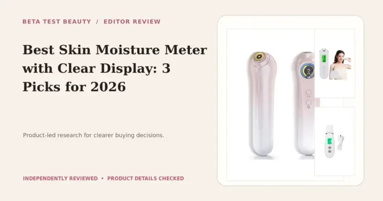 Best Skin Moisture Meter with Clear Display: 3 Top Hydration Monitors for 2026
