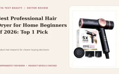 Professional Blow Dryers We Recommend for Beginners at Home in 2026