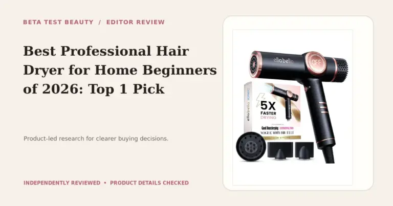 Best Professional Hair Dryer for Home Beginners of 2026: Top 1 Pick