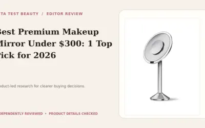 Premium Makeup Mirrors Worth Buying for Your Vanity Setup in 2026