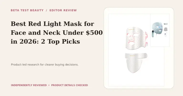 Best Red Light Mask for Face and Neck Under $500 in 2026: 2 Top Picks