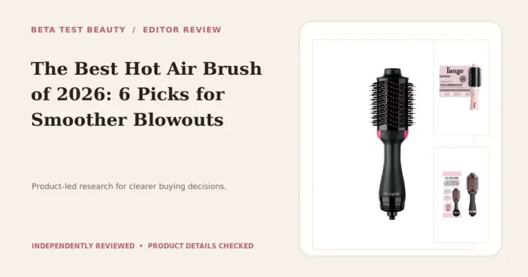 Hot Air Brushes We Recommend for Easier Blowouts in 2026