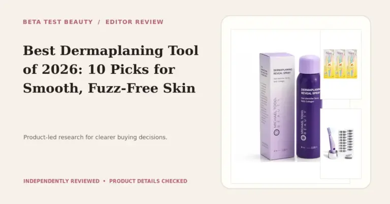 Best Dermaplaning Tool of 2026: 10 Picks for Smooth, Fuzz-Free Skin