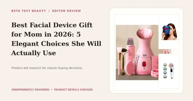 Choosing the Best Facial Device Gift for Mom in 2026: Top 5 Expert Selections